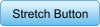 Stretch Button